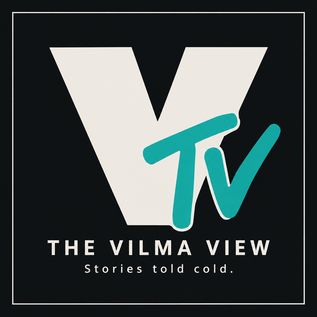 The Vilma View: off-white upright V with turquoise TV. Stories told cold.